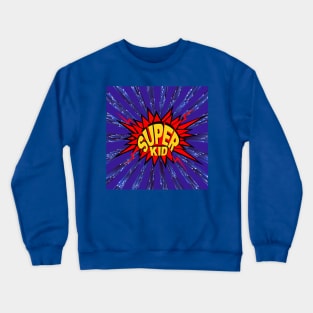 Superkid Superhero Comic Burst Super Kids Crewneck Sweatshirt